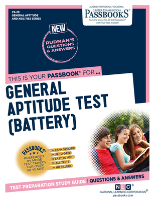 General Aptitude Test (Battery) (CS-29): Passbooks Study Guide (General Aptitude and Abilities Series #29) By National Learning Corporation Cover Image
