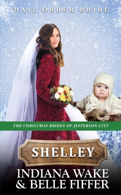 Shelley: Mail Order Bride Cover Image