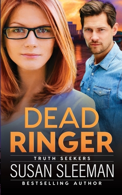 Dead Ringer: Truth Seekers - Book 1 By Susan Sleeman Cover Image