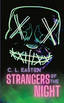 Strangers of the Night By C. L. Easton Cover Image