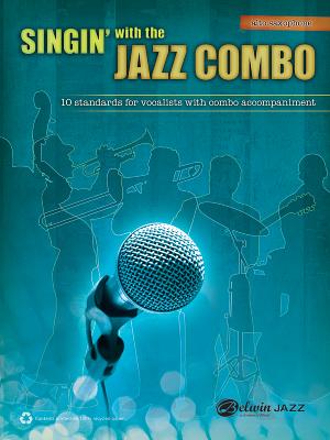 Singin' with the Jazz Combo: Alto Saxophone Cover Image