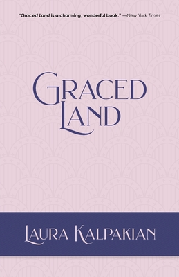 Graced Land By Laura Kalpakian Cover Image