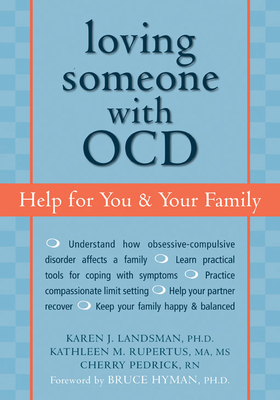 Loving Someone with OCD: Help for You & Your Family (New Harbinger Loving Someone) Cover Image