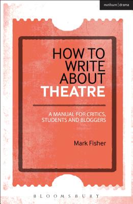 How to Write about Theatre Cover Image