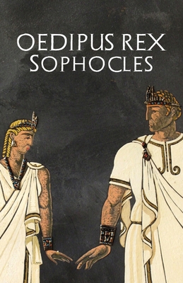 Oedipus Rex By Sophocles Cover Image