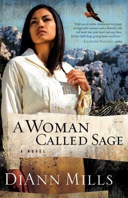 A Woman Called Sage By DiAnn Mills Cover Image