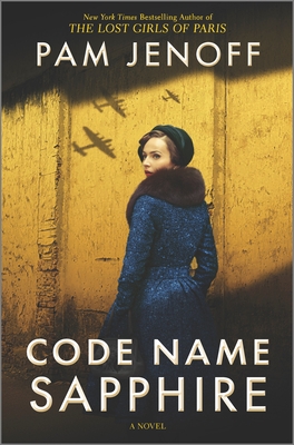 Code Name Sapphire: A World War 2 Novel By Pam Jenoff Cover Image