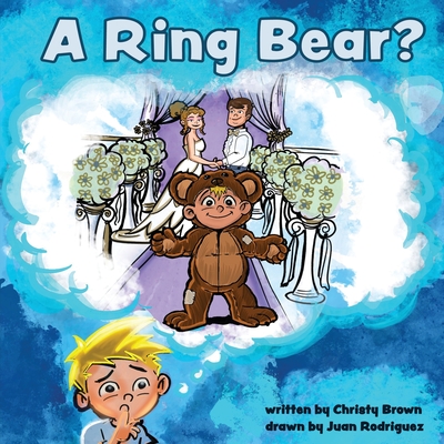 A Ring Bear? By Christy Brown Cover Image