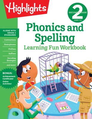 Second Grade Phonics and Spelling (Highlights Learning Fun Workbooks) By Highlights Learning (Created by) Cover Image