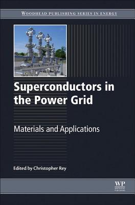Superconductors in the Power Grid: Materials and Applications Cover Image