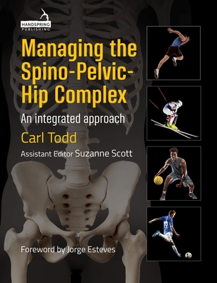 Managing the Spino-Pelvic-Hip Complex: An Integrated Approach Cover Image