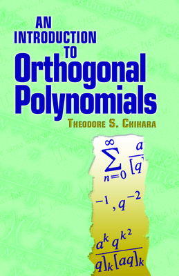 An Introduction to Orthogonal Polynomials (Dover Books on Mathematics) Cover Image