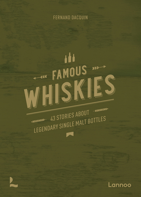 Wonderful Whiskies: 40 Bottles with an Unusual Story
