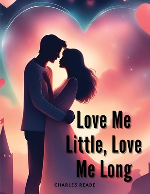 Love Me Little, Love Me Long Cover Image