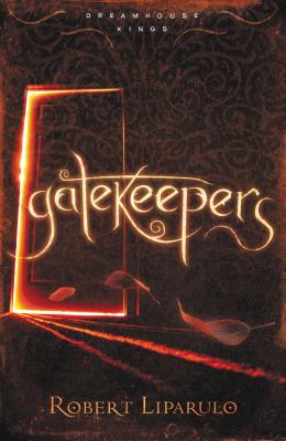Cover for Gatekeepers (Dreamhouse Kings #3)