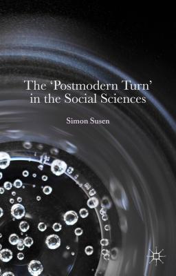 The 'Postmodern Turn' in the Social Sciences By Simon Susen Cover Image