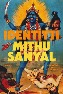 Identitti: A Novel By Mithu Sanyal, Alta L. Price (Translated by) Cover Image