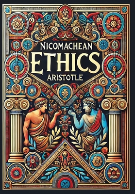 Nicomachean Ethics (Collector's Edition) (Laminated Hardback with Jacket) By Aristotle Cover Image