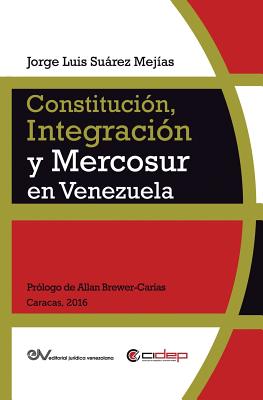 Constitución, Integración Y Mercosur En Venezuela Cover Image