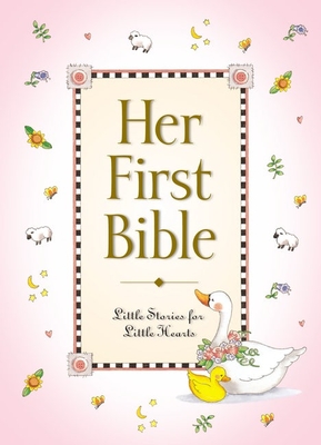 Her First Bible By Melody Carlson, Tish Tenud (Illustrator) Cover Image