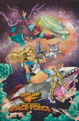 Stormy Daniels: Space Force:: Volume 1 By Andrew Shayde, Pablo Martinena Cover Image