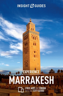 Insight Guides Experience Marrakech (Travel Guide with Free Ebook) (Insight Experience Guides) Cover Image