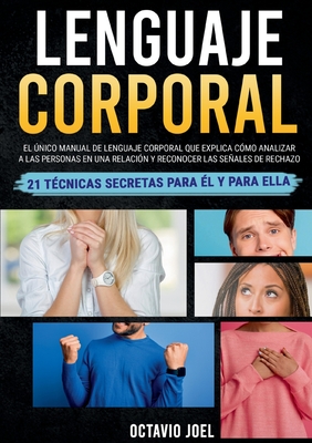Lenguaje Corporal: El único manual de lenguaje corporal que explica cómo analizar a las personas en una relación y reconocer las señales Cover Image