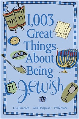 1,003 Great Things About Being Jewish Cover Image