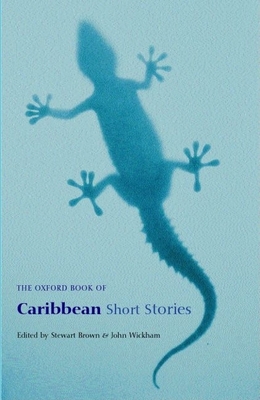 The Oxford Book of Caribbean Short Stories (Oxford Books of Prose)