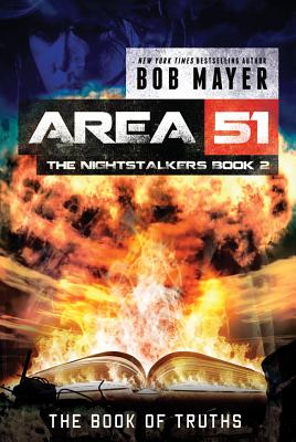 The Book of Truths (Area 51: The Nightstalkers #11) By Bob Mayer Cover Image