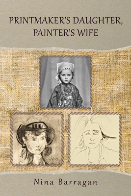 Printmaker's Daughter, Painter's Wife (GWE Creative Non-Fiction #47)