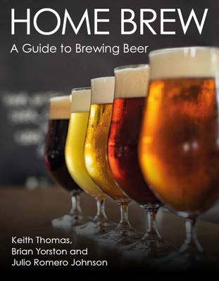Home Brew: A Guide to Brewing Beer