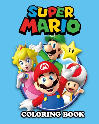 Super Mario Coloring Book: Coloring All Your Favorite Characters in Super  Mario Run (Paperback)