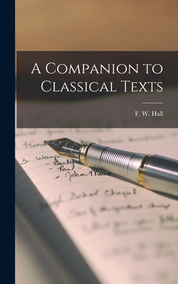 A Companion to Classical Texts By Hall F. W. (Frederick William) Cover Image