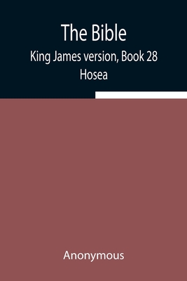 The Bible, King James version, Book 28; Hosea Cover Image