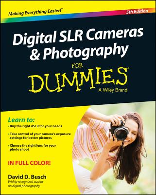 Digital Slr Cameras & Photography for Dummies By David D. Busch Cover Image