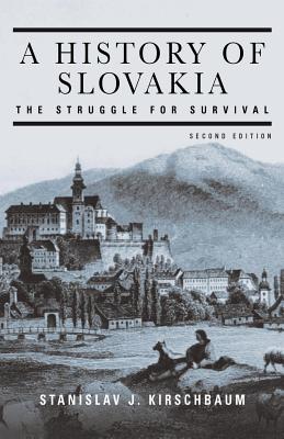 A History of Slovakia: The Struggle for Survival: Second Edition Cover Image