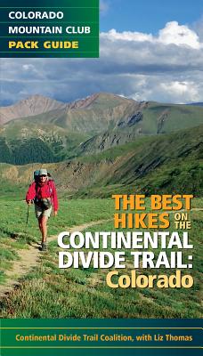 The Best Hikes on the Continental Divide Trail: Colorado