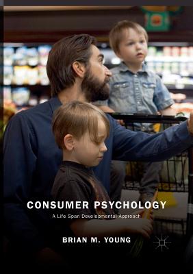 Consumer Psychology: A Life Span Developmental Approach Cover Image
