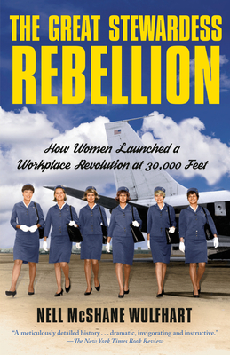 The Great Stewardess Rebellion: How Women Launched a Workplace Revolution at 30,000 Feet
