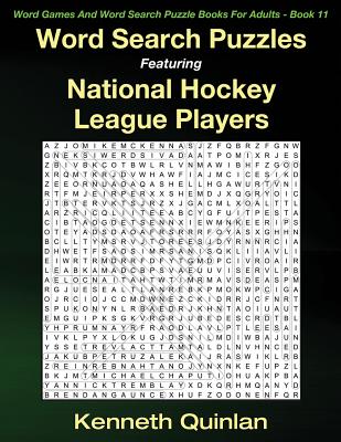 Word Search Puzzles Featuring National Hockey League Players (Word Games and Word Search Puzzle Books for Adults #11)