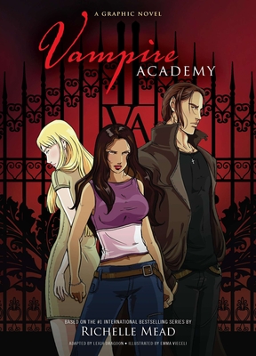 Vampire Academy: A Graphic Novel By Richelle Mead, Leigh Dragoon (Adapted by), Emma Vieceli (Illustrator) Cover Image