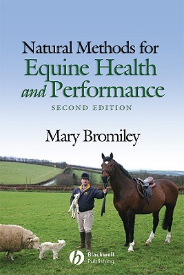 Natural Methods for Equine Health and Performance By Mary Bromiley Cover Image