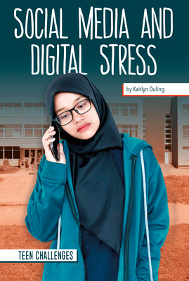 Social Media and Digital Stress By Kaitlyn Duling Cover Image