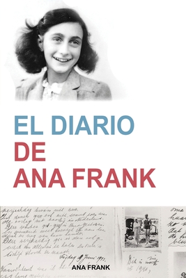 El Diario de Ana Frank (Anne Frank: The Diary of a Young Girl) (Spanish Edition): The Diary of a Young Girl) (Contemporánea) (Spanish Edition) Cover Image