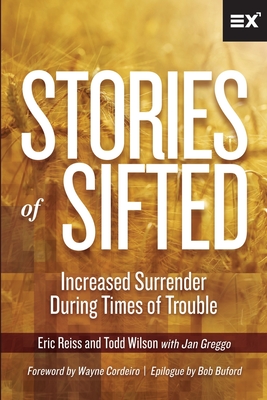 Stories of Sifted: Increased Surrender During Times of Trouble Cover Image