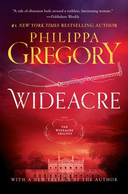 Wideacre: A Novel (The Wideacre Trilogy #1)