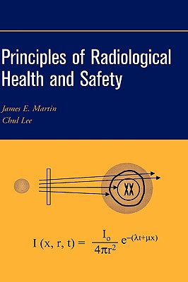 Principles of Radiological Health and Safety Cover Image