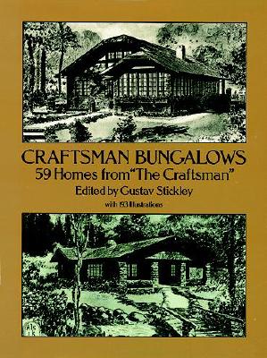 Craftsman Bungalows: 59 Homes from the Craftsman (Dover Architecture) Cover Image