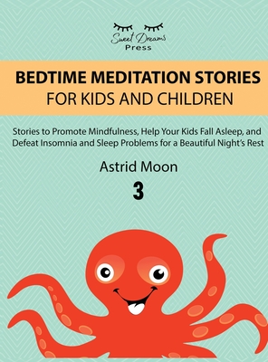 Bedtime Meditation Stories for Kids and Children 3 Cover Image